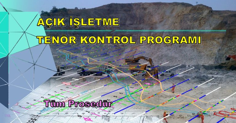 Maden İşletmelerinde Açık Ocak Tenör Kontrol Programı